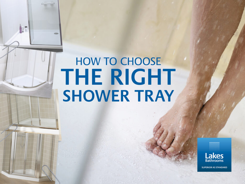 How to choose the right shower tray Lakes Showering Spaces